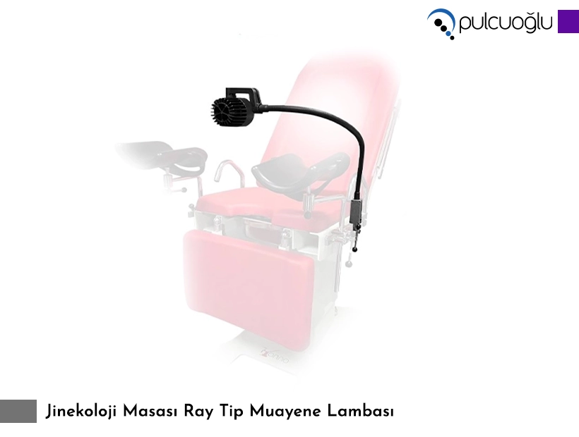 Jinekoloji Masası Ray Tip Muayene Lamba